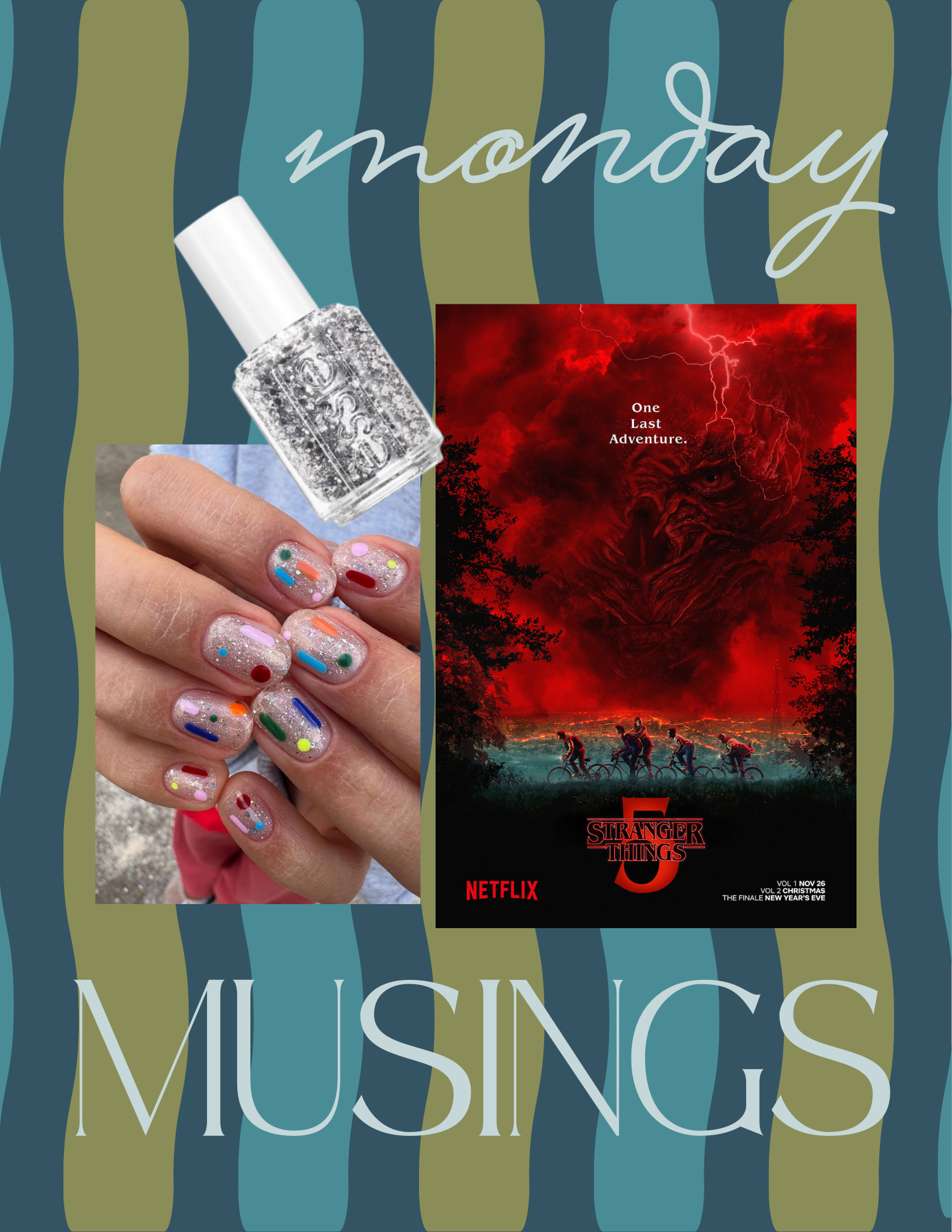 monday musings: vol. 20(25!)